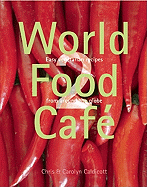 World Food Cafe 2: Easy Vegetarian Food from Around the Globe