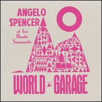 World Garage - Angelo Spencer