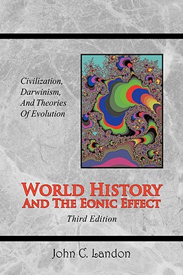 World History and the Eonic Effect - Landon, John C