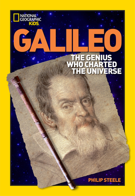 World History Biographies: Galileo: The Genius Who Charted the Universe - Steele, Philip