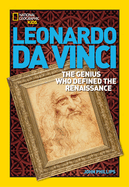 World History Biographies: Leonardo Da Vinci: The Genius Who Defined the Renaissance