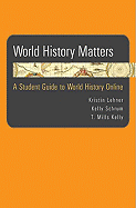 World History Matters: A Student Guide to World History Online