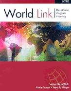 World Link Previous Edition: Intro Book: Developing English Fluency