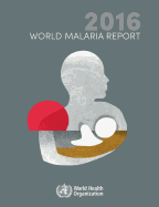 World Malaria Report 2016