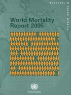 World Mortality Report 2005 - Department of Economic & Social Affairs (Creator)