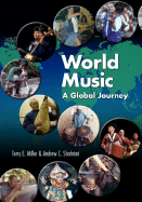 World Music: A Global Journey - Miller, Terry E, and Shahriari, Andrew