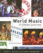 World Music: A Global Journey - Miller, Terry E, and Shahriari, Andrew