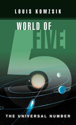World of Five: The Universal Number - Komzsik, Louis