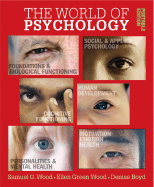 World of Psychology: Portable Edition, the (with Mypsychlab)