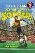 World of Reading For the Love of Soccer!: Level 2