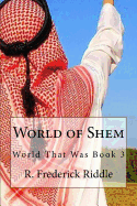 World of Shem: The World That Was