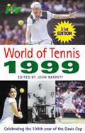 World of Tennis: Celebrating the 100th Year of Davis Cup - Barrett, John (Volume editor)