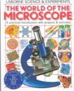 World of the Microscope - Stockley, Corinne, and Oxlade, Chris