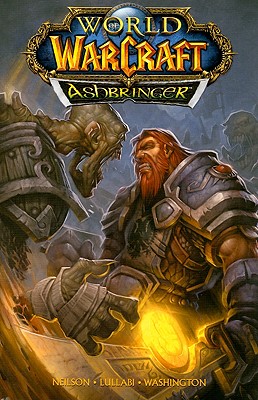 World Of Warcraft Ashbringer HC - Neilson, Micky, and Washington, Tony (Artist), and Lullabi, Ludo (Artist)
