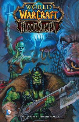 World of Warcraft: Bloodsworn - Wagner, Doug