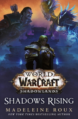 World of Warcraft: Shadows Rising - Roux, Madeleine