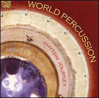 World Percussion - Miguel Castro
