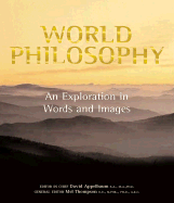 World Philosophy: An Exploration in Words and Images