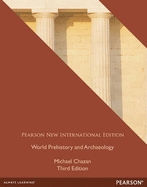 World Prehistory and Archaeology: Pearson New International Edition
