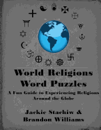 World Religions Word Puzzles: A Fun Guide to Experiencing Religions Around the Globe