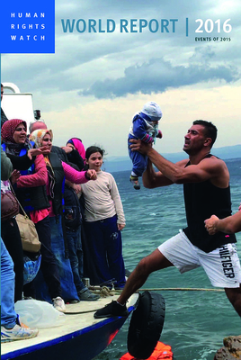 World Report 2016: Events of 2015 - Human Rights Watch