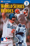 World Series Heroes - Buckley, James, Jr.