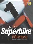 World Superbike Winners - Ryder, Julian, and Fogarty, Carl (Foreword by)