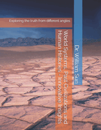 World Systems, Past Civilizations and Human Histories: -Innovative Insights
