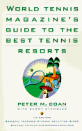 World Tennis Magazine's Guide to the Best Tennis Resorts