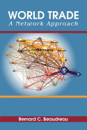 World Trade: A Network Approach