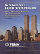 World Trade Center Building Performance Study: Data Collection, Preliminary Observations, and Recommendations