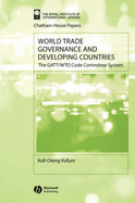 World Trade Governance and Developing Countries: The Gatt/Wto Code Committee System