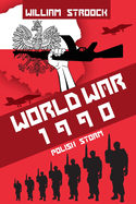 World War 1990: Polish Storm