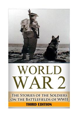 World War 2 Soldier Stories: : The Untold Stories of the Soldiers on the Battlefields of WWII - Jenkins, Ryan