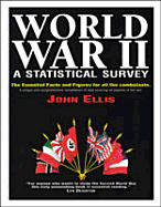 World War II: A Statistical Survey - Ellis, John