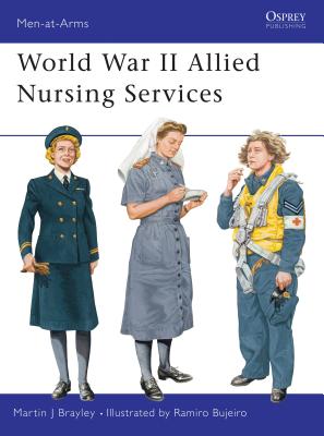 World War II Allied Nursing Services - Brayley, Martin