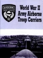 World War II Army Airborne Troop Carriers