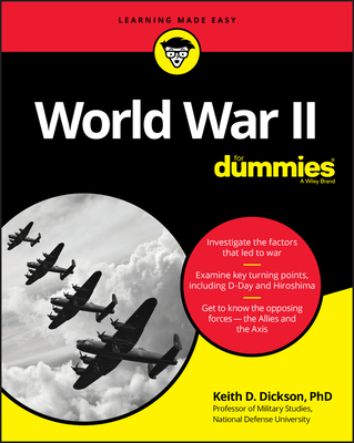 World War II for Dummies - Dickson, Keith D