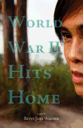 World War II Hits Home