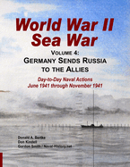 World War II Sea War, Vol 4: Germany Sends Russia to the Allies