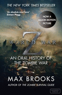 World War Z: An Oral History of the Zombie War