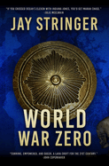 World War Zero: An Archaeology Adventure Thriller