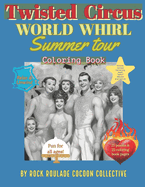 World Whirl, Summer Tour, Twisted Circus: Coloring book