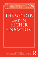 World Yearbook of Education 1994: The Gender Gap in Higher Education