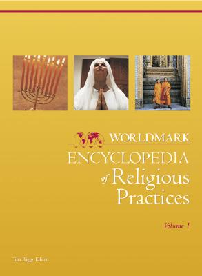 Worldmark Encyclopedia of Religious Practices - Riggs, Thomas