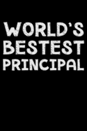 World's bestest principal: Notebook (Journal, Diary) for the best Principal in the world - 120 lined pages to write in