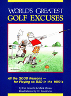 World's Greatest Golf Excuses - Oman, Mark, and Gevertz, Hal