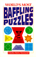 World's Most Baffling Puzzles - Townsend, Charles Barry