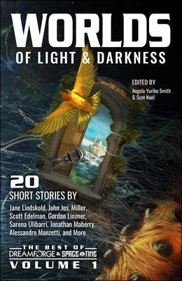 Worlds of Light & Darkness - Noel, Scot (Editor), and Smith, Angela Yurko (Editor)