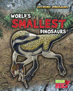 World's Smallest Dinosaurs
